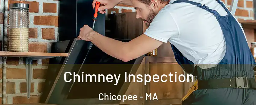  Chimney Inspection Chicopee - MA