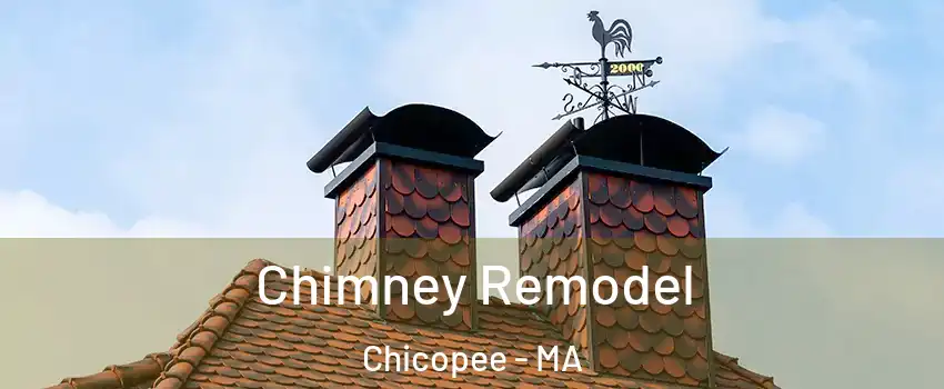  Chimney Remodel Chicopee - MA