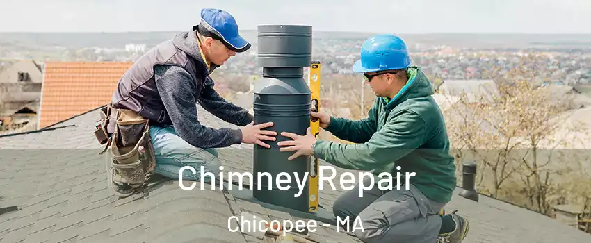  Chimney Repair Chicopee - MA