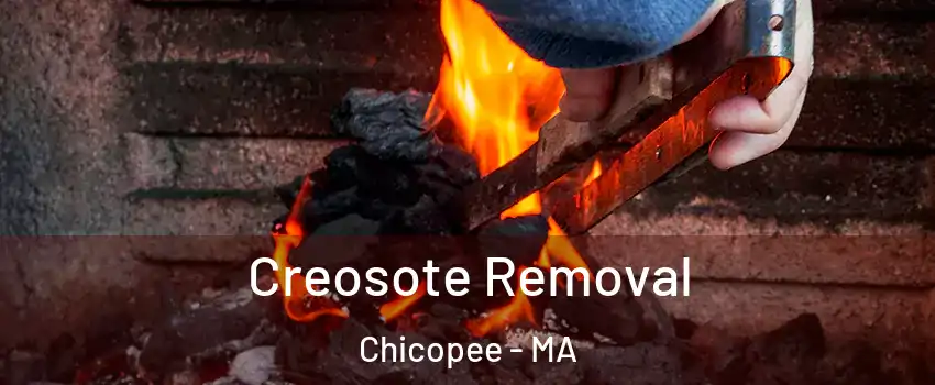  Creosote Removal Chicopee - MA