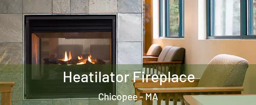  Heatilator Fireplace Chicopee - MA
