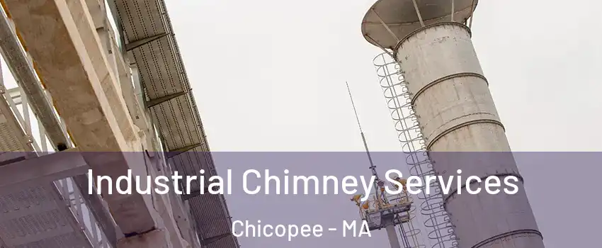  Industrial Chimney Services Chicopee - MA