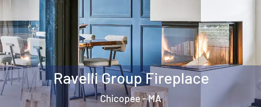  Ravelli Group Fireplace Chicopee - MA