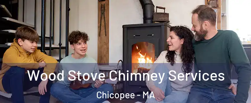  Wood Stove Chimney Services Chicopee - MA